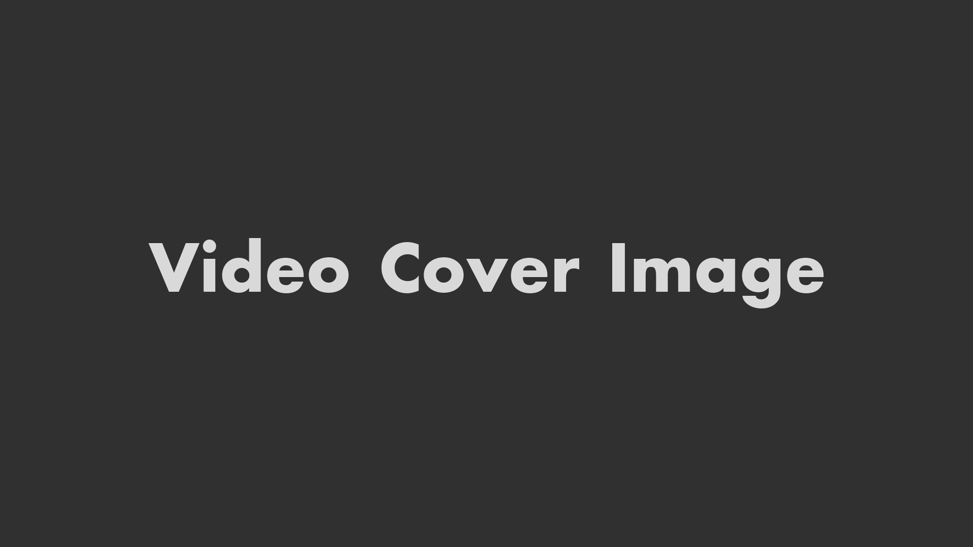 Video-Cover-Placeholder